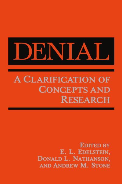 Cover for E L Edelstein · Denial: A Clarification of Concepts and Research (Pocketbok) [Softcover reprint of the original 1st ed. 1989 edition] (2011)