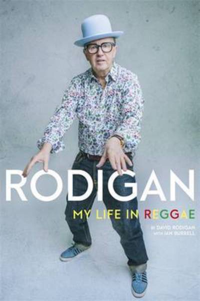 Cover for David Rodigan · Rodigan: My Life in Reggae (Hardcover Book) (2017)