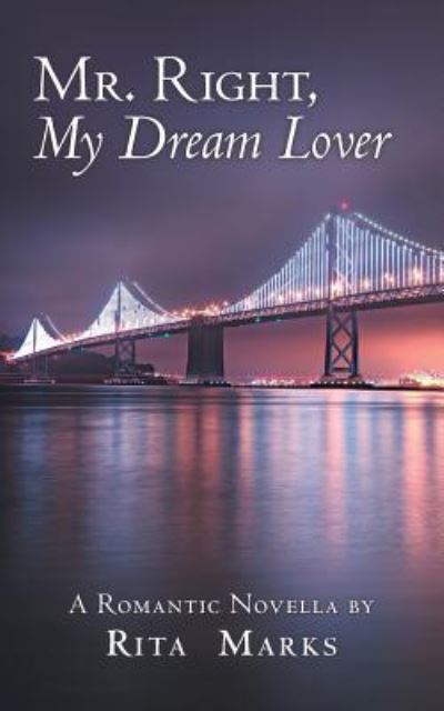 Cover for Rita Marks · Mr. Right, My Dream Lover (Paperback Book) (2019)
