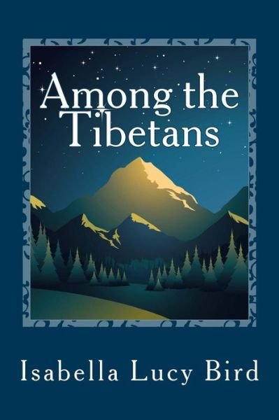 Cover for Isabella Lucy Bird · Among the Tibetans (Paperback Bog) (2012)
