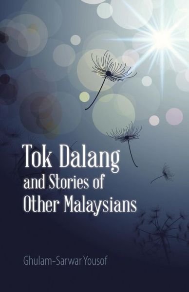 Cover for Ghulam-sarwar Yousof · Tok Dalang and Stories of Other Malaysians (Taschenbuch) (2014)