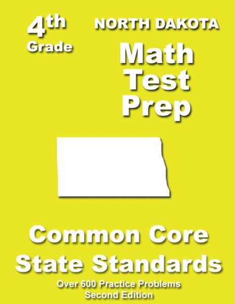 Cover for Teachers' Treasures · North Dakota 4th Grade Math Test Prep: Common Core Learning Standards (Paperback Book) (2013)