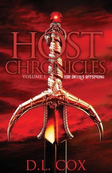 Host Chronicles: the Devil's Offspring - D L Cox - Books - Createspace - 9781490916576 - July 5, 2013