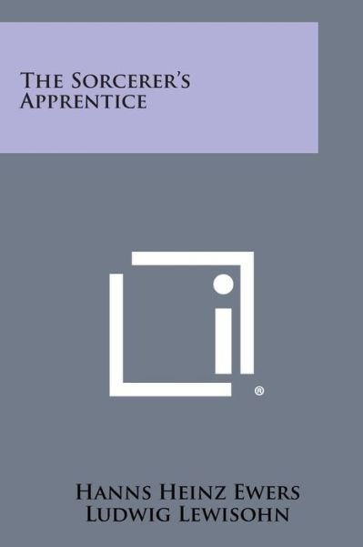 Cover for Hanns Heinz Ewers · The Sorcerer's Apprentice (Pocketbok) (2013)