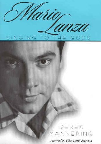 Cover for Derek Mannering · Mario Lanza: Singing to the Gods - American Made Music Series (Paperback Book) (2015)