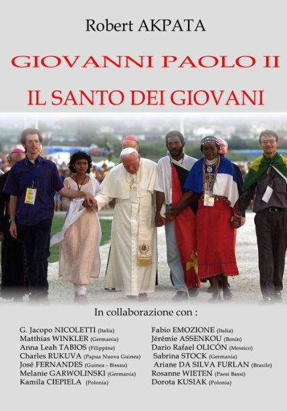 Cover for San Giovanni Paolo II · Giovanni Paolo II Il Santo Dei Giovani (Paperback Book) (2014)