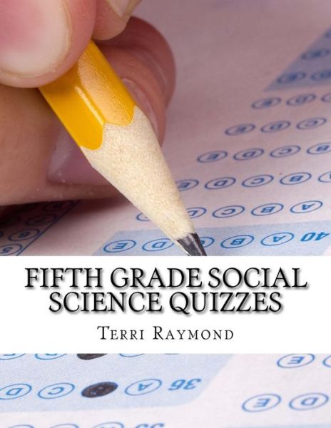 Cover for Terri Raymond · Fifth Grade Social Science Quizzes (Taschenbuch) (2014)