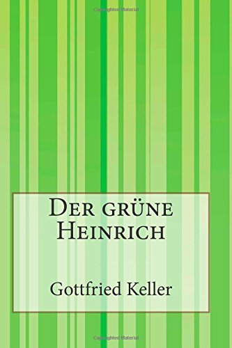 Cover for Gottfried Keller · Der Grüne Heinrich (Paperback Bog) [German edition] (2014)