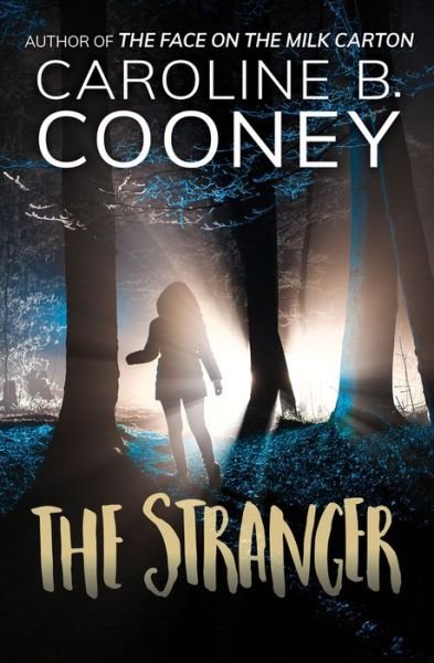 Cover for Caroline B. Cooney · The Stranger (Paperback Book) (2016)