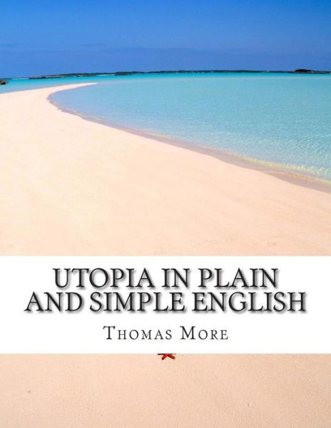 Cover for Thomas More · Utopia in Plain and Simple English (Paperback Book) (2015)