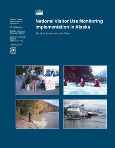Cover for United States Department of Agriculture · National Visitor Use Monitoring Implementation in Alaska (Pocketbok) (2015)