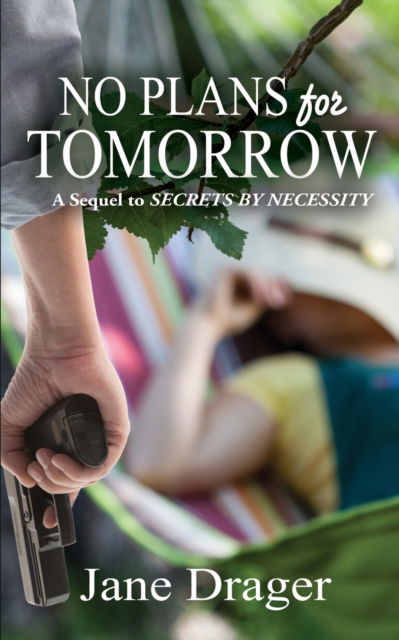 Cover for Jane Drager · No Plans for Tomorrow (Paperback Book) (2021)