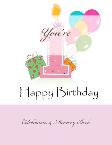 Cover for 1st Birthday in All Departments · Happy Birthday: Celebration &amp; Memory Book (Paperback Book) (2015)
