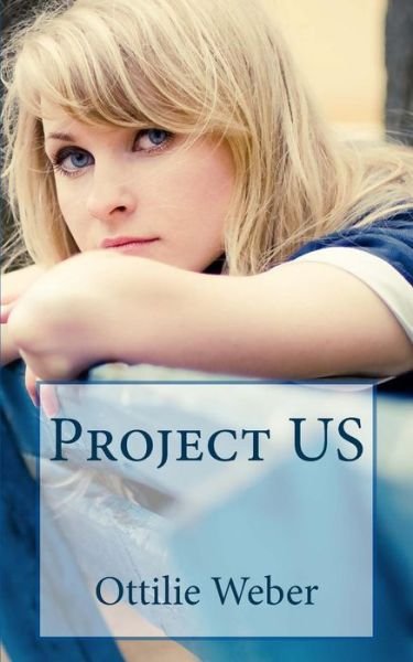 Cover for Ottilie Weber · Project Us (Paperback Book) (2015)