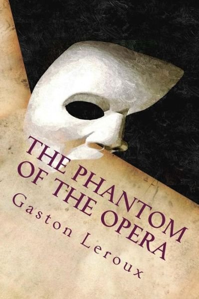 Cover for Gaston Leroux · The Phantom of the Opera (Paperback Book) (2015)
