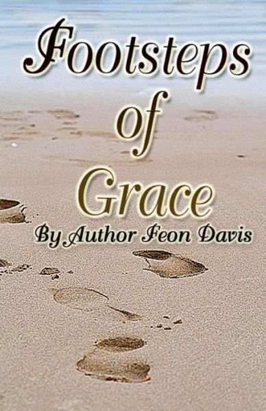 Cover for Feon Lavyette Davis · Footsteps of Grace (Paperback Book) (2015)