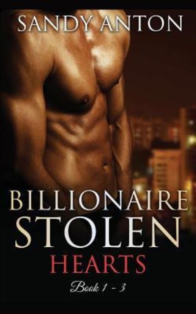 Cover for Sandy Anton · Billionaire Stolen Hearts (Paperback Book) (2015)