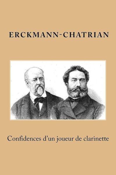 Cover for Alexandre Chatrian · Confidences d'un joueur de clarinette (Paperback Book) (2015)