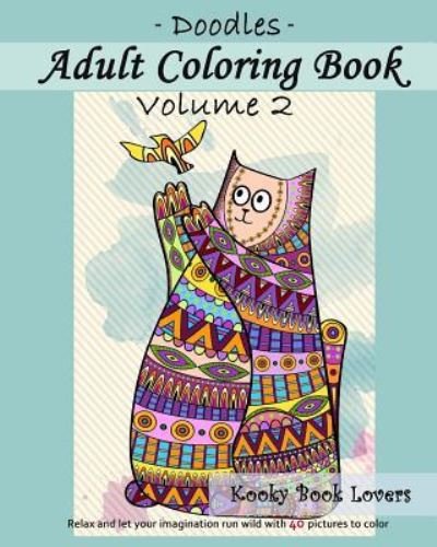 Cover for Kooky Book Lovers · Adult Coloring Book - Doodles - Volume 2 (Pocketbok) (2015)