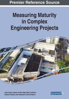 Cover for Joao Carlos Araujo da Silva Neto · Measuring Maturity in Complex Engineering Projects (Paperback Book) (2018)