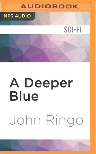 Cover for John Ringo · Deeper Blue, A (MP3-CD) (2016)