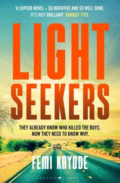 Cover for Femi Kayode · Lightseekers: 'Intelligent, suspenseful and utterly engrossing' Will Dean (Taschenbuch) (2022)