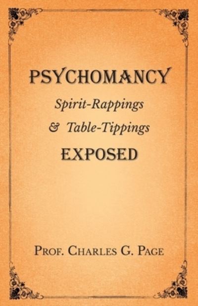 Cover for Charles G Page · Psychomancy - Spirit-Rappings and Table-Tippings Exposed (Paperback Book) (2019)