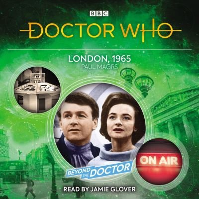 Cover for Paul Magrs · Doctor Who: London, 1965: Beyond the Doctor (Audiobook (CD)) [Unabridged edition] (2022)