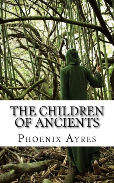 Cover for Phoenix Ayres · Children of Ancients (Paperback Book) (2017)