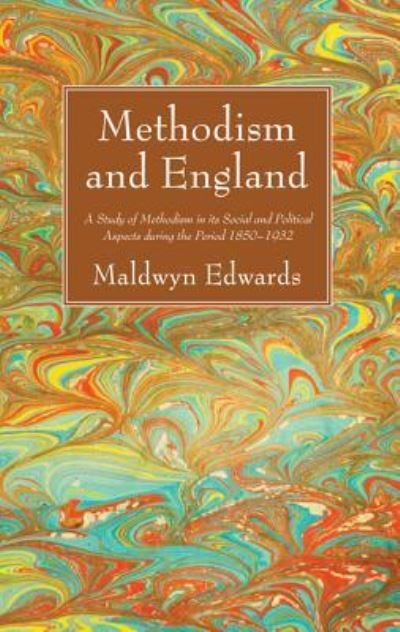 Cover for Maldwyn Edwards · Methodism and England (Book) (2017)