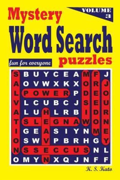 Cover for K S Kato · Mystery WORD SEARCH Puzzles Volume 3 (Paperback Book) (2016)