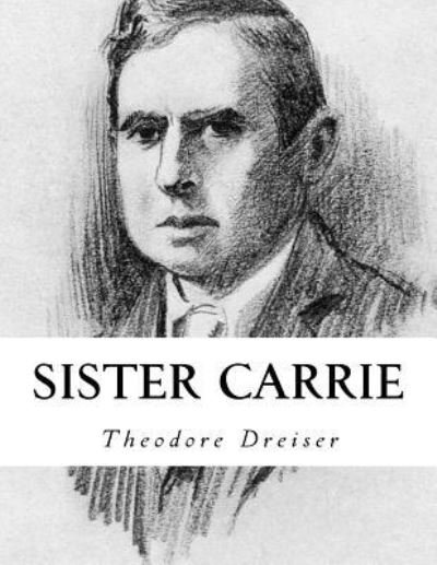 Cover for Deceased Theodore Dreiser · Sister Carrie (Paperback Book) (2016)