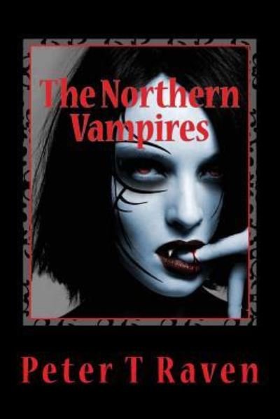 Cover for Peter T Raven · The Northern Vampires (Pocketbok) (2016)