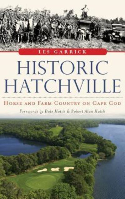 Cover for Les Garrick · Historic Hatchville (Hardcover Book) (2014)