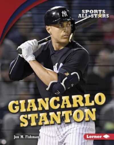 Cover for Jon M. Fishman · Giancarlo Stanton (Book) (2018)