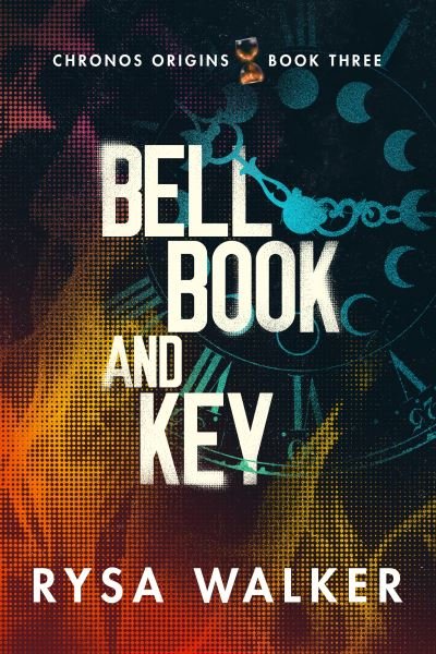 Cover for Rysa Walker · Bell, Book, and Key - Chronos Origins (Paperback Bog) (2021)