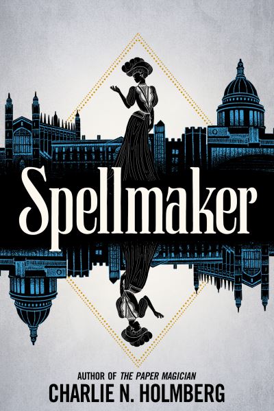 Spellmaker - Spellbreaker - Charlie N. Holmberg - Bücher - Amazon Publishing - 9781542022576 - 9. März 2021
