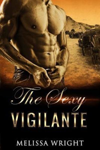 Cover for Melissa Wright · The Sexy Vigilante (Paperback Book) (2017)