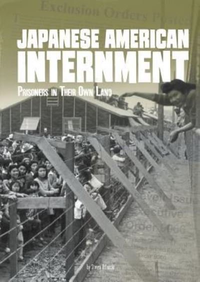 Cover for Steven Otfinoski · Japanese American Internment Prisoners in Their Own Land (Bog) (2019)