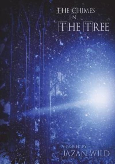 Cover for Jazan Wild · The Chimes in the Tree (Pocketbok) (2016)