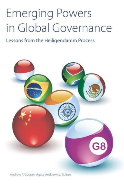 Andrew Fenton Cooper · Emerging Powers in Global Governance: Lessons from the Heiligendamm Process (Paperback Book) (2010)
