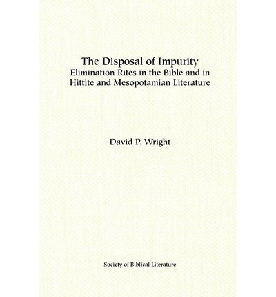 Cover for Wright · The Disposal of Impurity (Dissertation Series / Society of Biblical Literature) (Paperback Book) (1987)