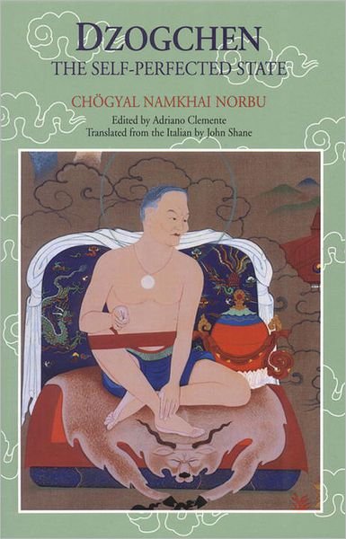 Cover for Chogyal Namkhai Norbu · Dzogchen: The Self-Perfected State (Taschenbuch) (2003)