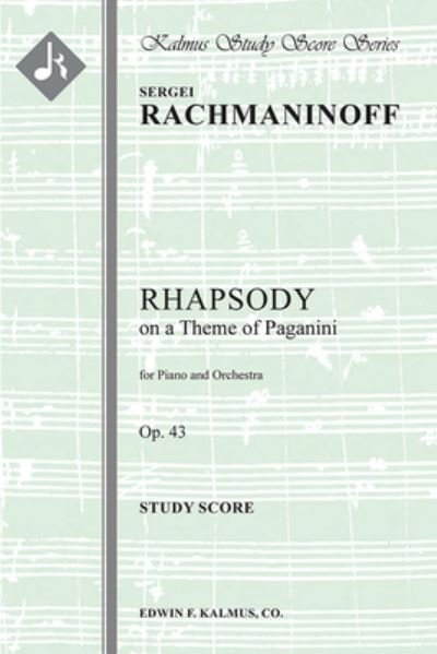 Rhapsody on a Theme of Paganini, Op. 43 - Sergei Rachmaninoff - Bøger - ALFRED MUSIC - 9781581067576 - 1. september 2020