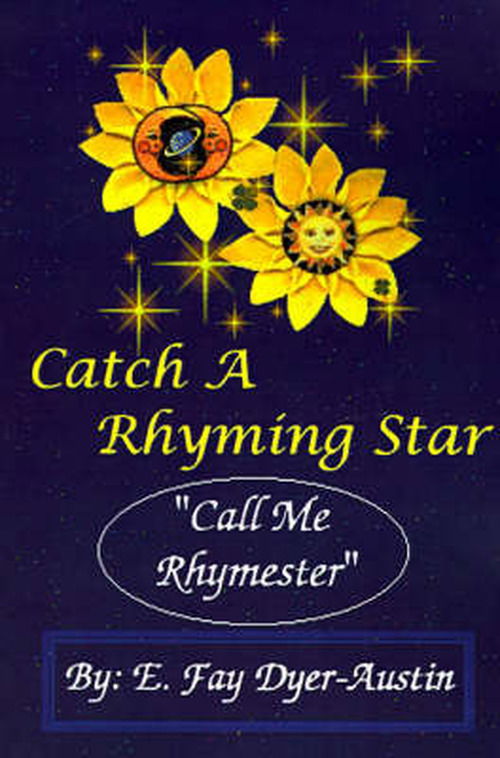 Cover for E. Fay Dyer-austin · Catch a Rhyming Star : Call Me Rhymester (Paperback Book) (1999)