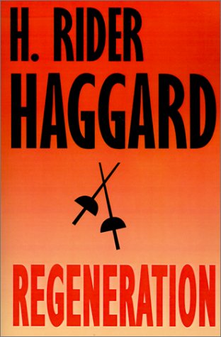 Cover for H. Rider Haggard · Regeneration (Paperback Book) (2024)