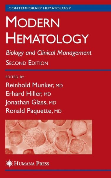 Cover for Reinhold Munker · Modern Hematology: Biology and Clinical Management - Contemporary Hematology (Hardcover Book) [2nd ed. 2007 edition] (2007)