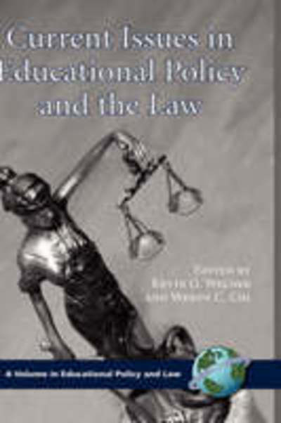 Cover for Kevin G Welner · Current Issues in Educational Policy and the Law (Hc) (Hardcover Book) (2008)