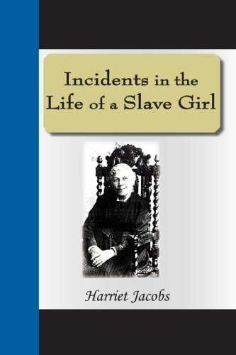 Cover for Harriet Jacobs · Incidents in the Life of a Slave Girl (Taschenbuch) (2008)