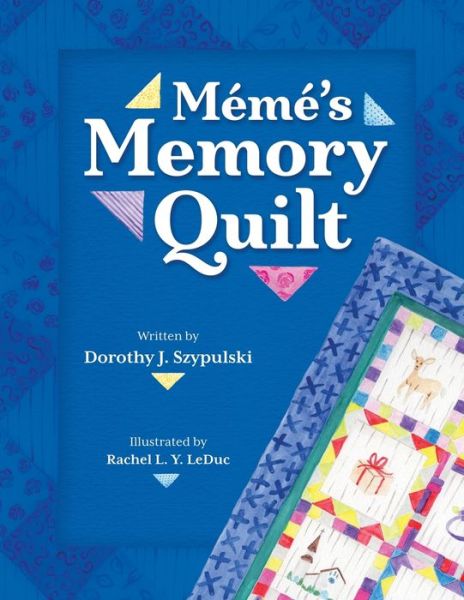 Cover for Dorothy J Szypulski · Meme's Memory Quilt (Paperback Book) (2022)